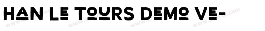 Han Le Tours Demo Ve字体转换